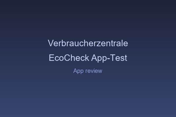 Consumer Advice Center: EcoCheck App Test